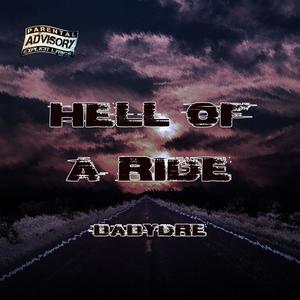 Hell Of A Ride (Explicit)