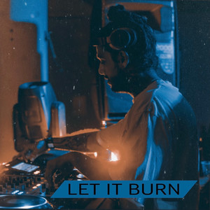 Let it Burn