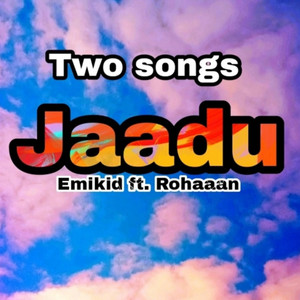 Jaadu (feat. Rohaaan)