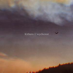 Kithera // Wychcrest