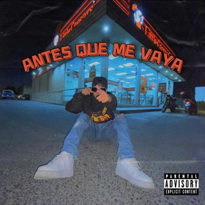 Antes Que Me Vaya