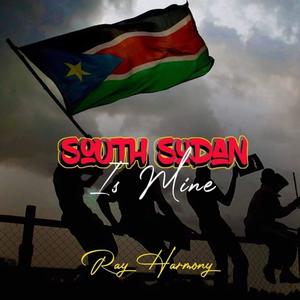 South Sudan is Mine