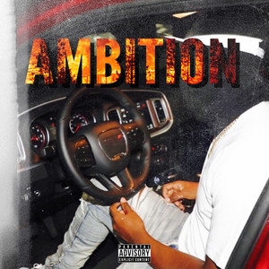 Ambition (Explicit)