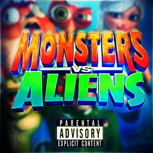 Monsters vs. Aliens Rap (feat. Kandi Bard, TRJ¹², Shining Shout, Lilkidquan & Tri-L) (Explicit)