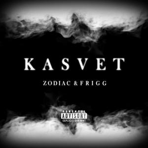 KASVET (feat. ZODIAC) [Explicit]