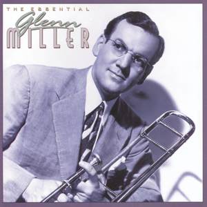 The Essential Glenn Miller