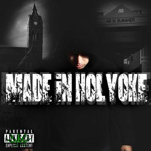 Made in Holyoke (Explicit)