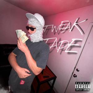 TweakTape (Explicit)