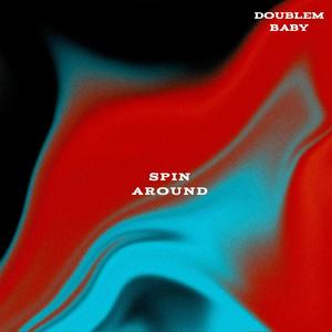 Spin Around (Explicit)