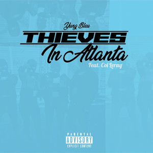 Thieves In Atlanta (feat. Coi Leray) [Explicit]