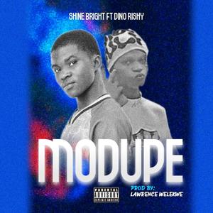 Modupe (feat. Dino Rishy & Shine bright)