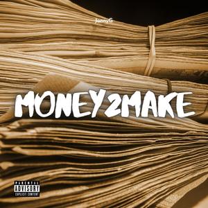 Money2Make (feat. Gizmo7405, SDro, RiTHM & Abstract) [Radio Edit]