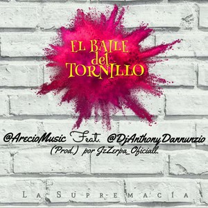 El Baile del Tornillo (feat. Dj Anthony Dannunzio & Jz Zerpa)