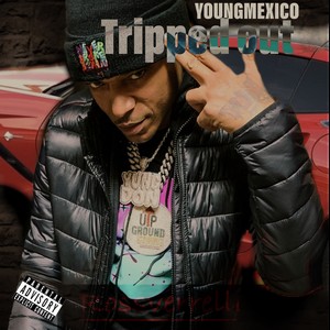 TRIPPED OUT (Explicit)