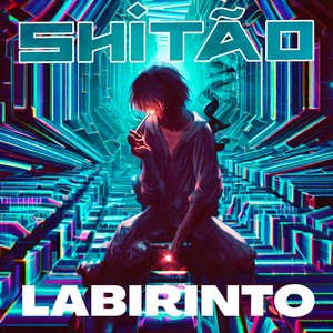 Labirinto (Explicit)