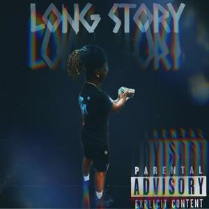 Long Story (Explicit)