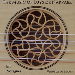 The Music of Luys de Narvaez