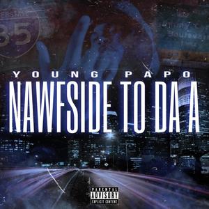 Nawfside to da A (Explicit)