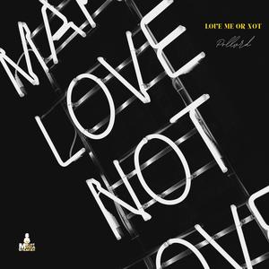Love Me or Not (Explicit)