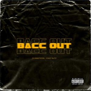 Bacc Out (Explicit)