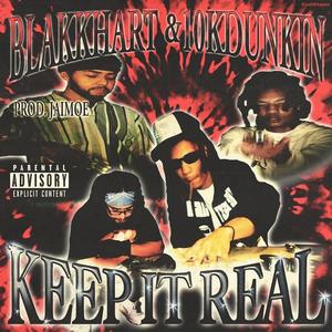 KEEP IT REAL (feat. 10kDunkin) (Explicit)