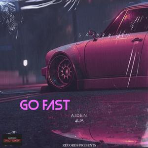 Go Fast (Explicit)