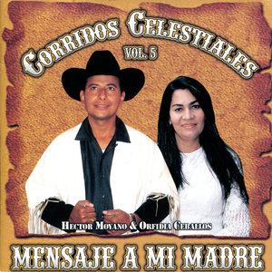 Corridos Celestiales: Mensaje a Mi Madre, Vol. 5