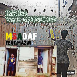 Impilo yase mjondolo (feat. Mazwi k) (Explicit)