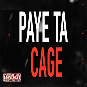 Paye ta cage (Explicit)