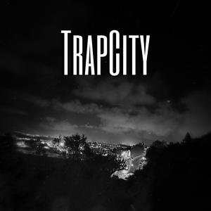 TrapCity (feat. $xntana) [Explicit]