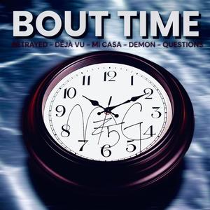 BOUT' TIME (Explicit)