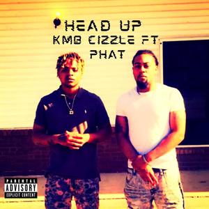 Head Up (feat. Phat) (Explicit)