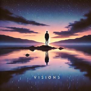 Visions (Explicit)