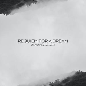 Requiem for a dream (Original Motion Picture Soundtrack) (feat. Shahin Vasseghi & Vera Possanner)