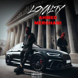 Loyalty (Explicit)