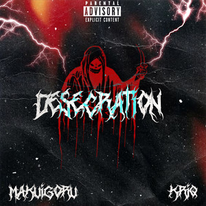 Desecration (Explicit)