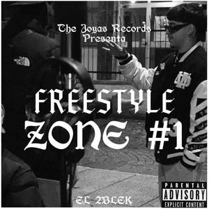 Freestyle Zone #1 (Explicit)