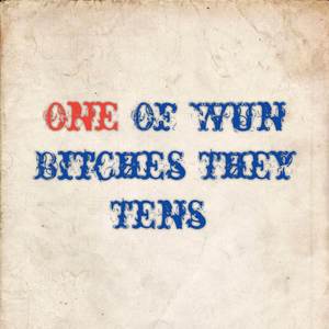 One Of Wun *****es They Tens (Trap Cover) [Explicit]