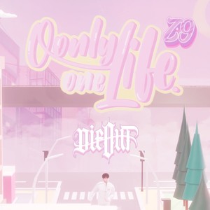 Only One Life (Explicit)