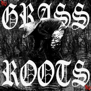 รากหญ้า (GRASSROOTS) (feat. BXMB the Tank & BABYBUTTER) (Explicit)