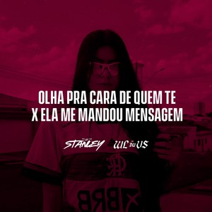 Olha Pra Cara De Quem Te X Ela Me Mandou Mensagem (Explicit)