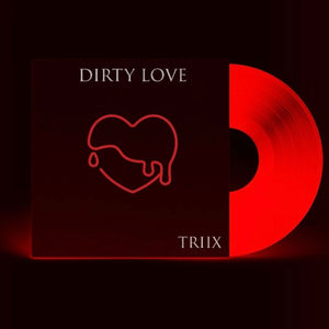 Dirty Love (Explicit)