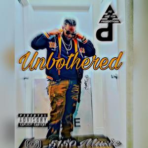 Unbothered (Explicit)