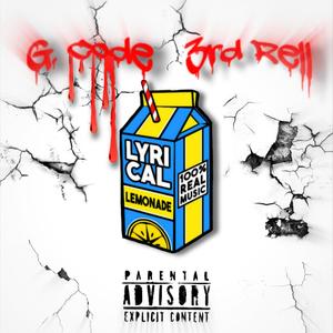 Lyrical Lemonade(feat. G. Code & 3rd Rell) (Explicit)