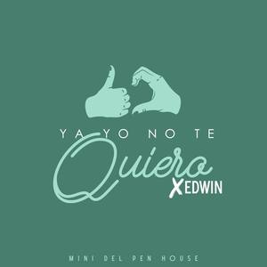 Ya Yo No Te Quiero (Remix|Explicit)