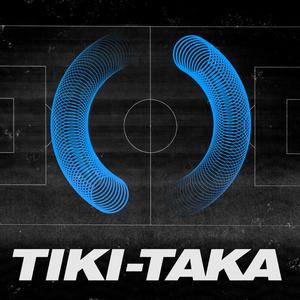 Tiki-Taka (Explicit)