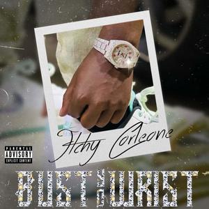 Bust Yo Wrist (Explicit)