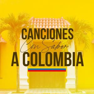 Canciones Con Sabor a Colombia