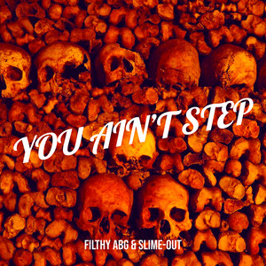 You Ain’t Step (Explicit)