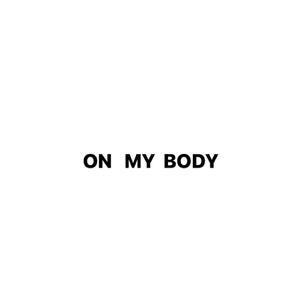 on my body (feat. 7ven!) [Explicit]